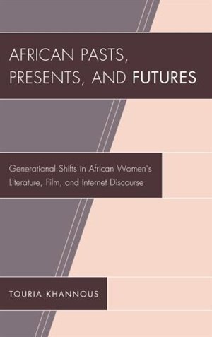 Couverture_African Pasts, Presents, And Futures