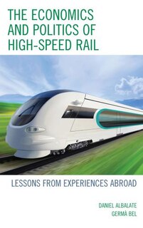 Couverture_The Economics and Politics of High-Speed Rail