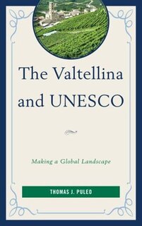 Front cover_The Valtellina and UNESCO