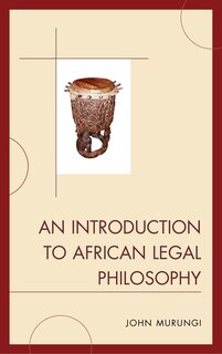 Front cover_An Introduction to African Legal Philosophy