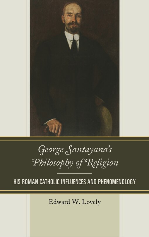 Couverture_George Santayana's Philosophy Of Religion