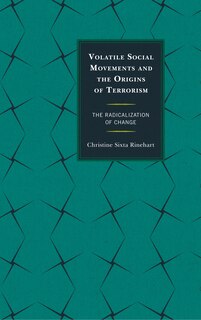 Front cover_Volatile Social Movements And The Origins Of Terrorism