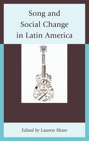 Front cover_Song And Social Change In Latin America