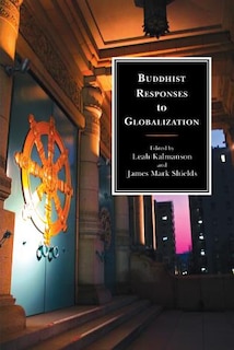 Front cover_Buddhist Responses To Globalization