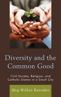 Front cover_Diversity And The Common Good