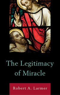 Front cover_The Legitimacy of Miracle
