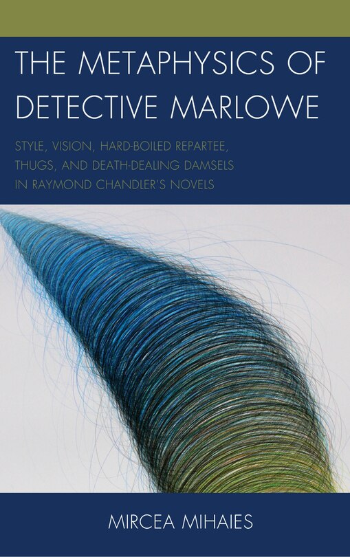 Front cover_The Metaphysics of Detective Marlowe