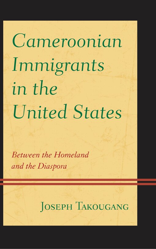 Front cover_Cameroonian Immigrants In The United States
