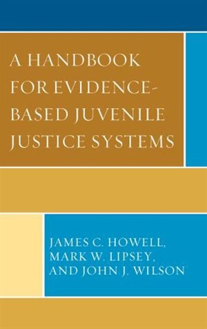 Front cover_A Handbook for Evidence-Based Juvenile Justice Systems