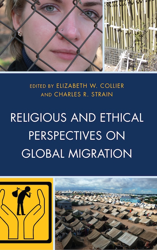 Front cover_Religious And Ethical Perspectives On Global Migration