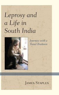 Couverture_Leprosy And A Life In South India