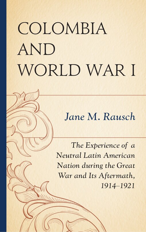 Front cover_Colombia and World War I