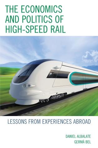 Front cover_The Economics and Politics of High-Speed Rail