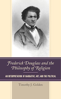 Couverture_Frederick Douglass and the Philosophy of Religion