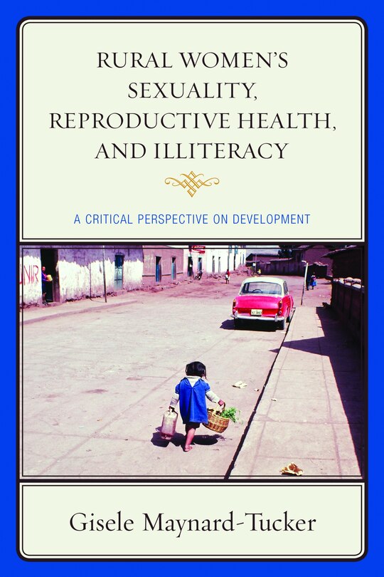 Couverture_Rural Women's Sexuality, Reproductive Health, And Illiteracy