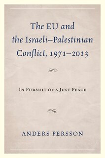 Front cover_The EU and the Israeli-Palestinian Conflict 1971-2013