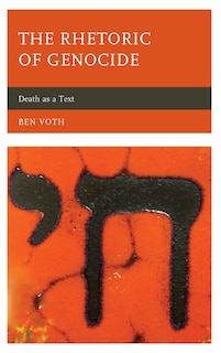 Front cover_The Rhetoric of Genocide