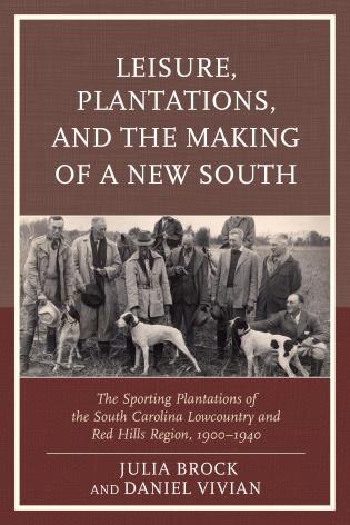 Front cover_Leisure, Plantations, and the Making of a New South
