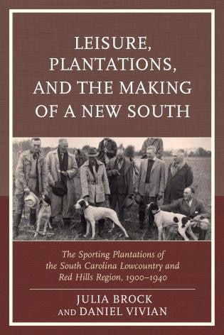 Front cover_Leisure, Plantations, and the Making of a New South