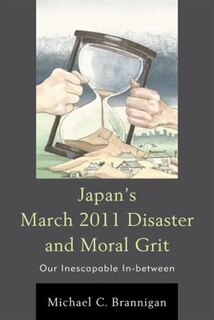Couverture_Japan's March 2011 Disaster And Moral Grit