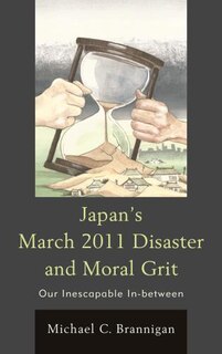 Front cover_Japan's March 2011 Disaster And Moral Grit