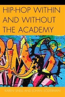 Front cover_Hip-hop Within And Without The Academy