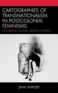 Couverture_Cartographies Of Transnationalism In Postcolonial Feminisms