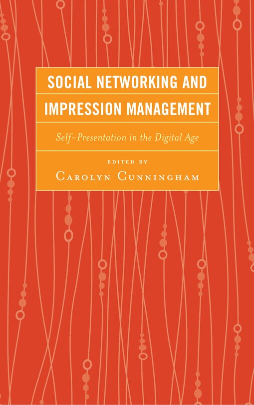 Front cover_Social Networking And Impression Management