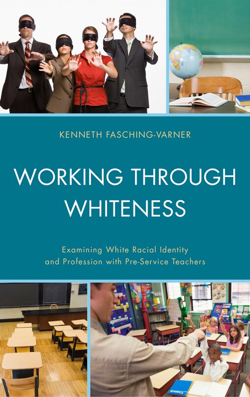 Front cover_Working Through Whiteness