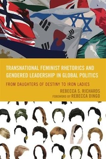 Couverture_Transnational Feminist Rhetorics And Gendered Leadership In Global Politics