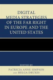 Front cover_Digital Media Strategies Of The Far Right In Europe And The United States