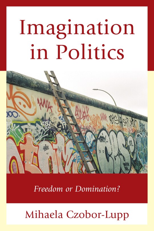 Front cover_Imagination In Politics
