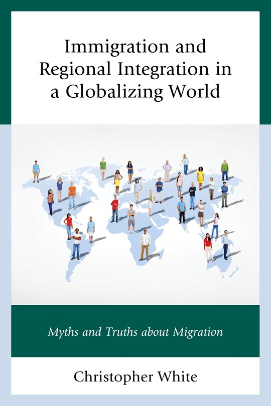 Front cover_Immigration And Regional Integration In A Globalizing World