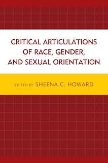 Couverture_Critical Articulations Of Race, Gender, And Sexual Orientation