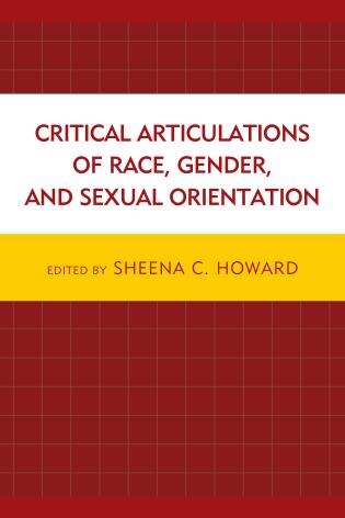 Front cover_Critical Articulations Of Race, Gender, And Sexual Orientation