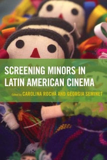 Couverture_Screening Minors In Latin American Cinema