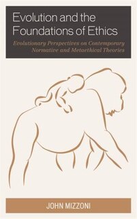 Couverture_Evolution And The Foundations Of Ethics