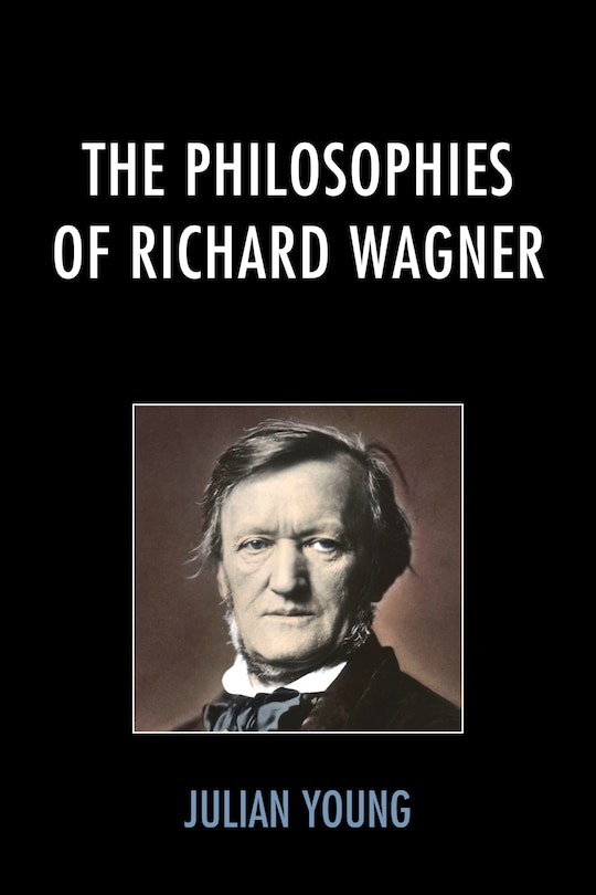 Front cover_Philosophies of Richard Wagner