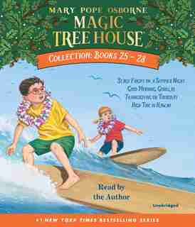Magic Tree House Collection: Books 25-28: #25 Stage Fright on a Summer Night; #26 Good Morning, Gorillas; #27 Thanksgiving on Thursday; #28 High Tide in Hawaii by Mary Pope Osborne