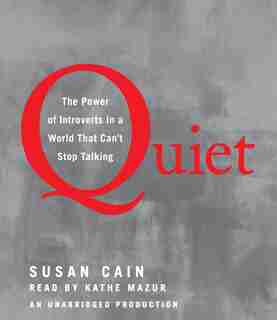 Quiet: The Power Of Introverts In A World That Can't Stop Talking de Susan Cain
