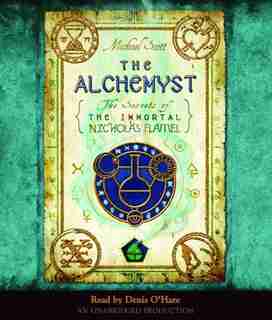 The Alchemyst: The Secrets of the Immortal Nicholas Flamel by Michael Scott