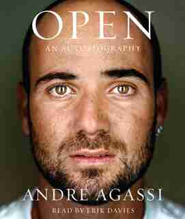 Open: An Autobiography by Andre Agassi
