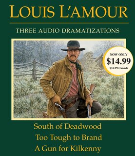 Front cover_South Of Deadwood / Too Tough To Brand / A Gun For Kilkenny