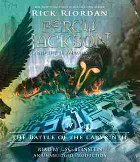 The Battle Of The Labyrinth: Percy Jackson And The Olympians, Book 4 by Rick Riordan