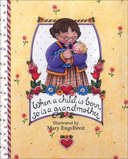 Front cover_When A Child Is Born, So Is A Grandmother