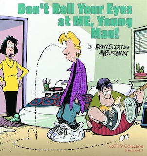 Front cover_Don't Roll Your Eyes at Me, Young Man!