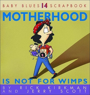 Front cover_Motherhood Is Not For Wimps