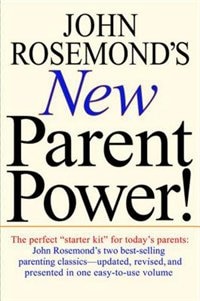 Front cover_John Rosemond's New Parent Power!