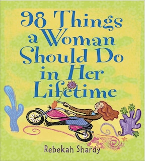 Couverture_98 Things A Woman Should Do In Her Lifetime
