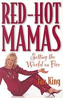 Red-Hot Mamas: Setting the World on Fire